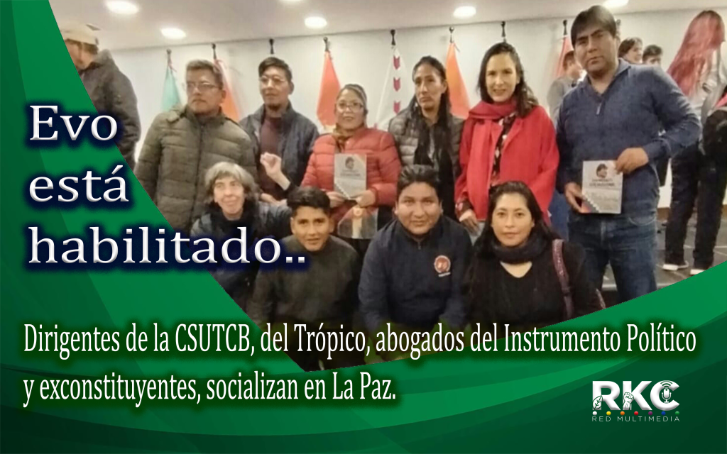 23 SOCIALIZACION EN LA PAZ, EVO ESTA HABILITADO.
